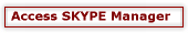 Access SKYPE Manager
